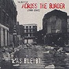 Across The Border - Was bleibt - The Best Of 1991-2002