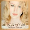 Allison Moorer - The Ultimate Collection