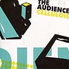 The Audience - Celluloid