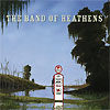 The Band Of Heathens - The Band Of Heathens