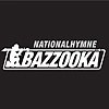 Bazzooka - Nationalhymne