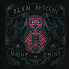 Been Obscene - Night O'Mine