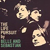 Belle And Sebastian - The Life Pursuit