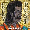 Bobby Rush - Folk Funk