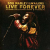 Bob Marley & The Wailers - Live Forever