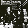 Bronco Busters - Pulse Racing