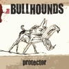 The Bullhounds - Protector