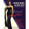 Charlie Haden & Quartet West - Sophisticated Ladies