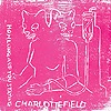 Charlottefield - How Long Are You Staying