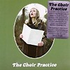 The Choir Practice - The Choir Practice