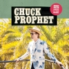 Chuck Prophet - Bobby Fuller Died For Your Sins