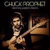 Chuck Prophet - Dreaming Waylon's Dream
