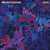 Crooked Colours  - Vera
