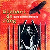 Michael De Jong - Park Bench Serenade
