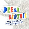 Compilation - Dream Brother - The Songs Of Tim & Jeff Buckley