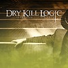 Dry Kill Logic - Of Vengeance and Violence