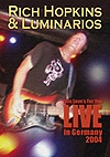 Rich Hopkins And The Luminarios - This Love's For You - Live In Germany 2004