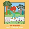 The Elwins - And I Thank You