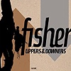 Fisher - Uppers / Downers