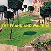The Frank And Walters