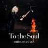Frida Hyvnen - To The Soul