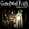 Generated Youth - Stuck In TTC