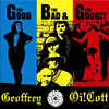 Geoffrey Oi!Cott - The Good, The Bad & The Googly
