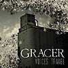 Gracer - Voices Travel