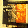 James Grant - My Thrawn Glory