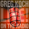 Greg Koch And Other Bad Men - Live On The Radio