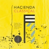 Compilation - Hacienda Classical