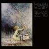 Helen Money - Become Zero