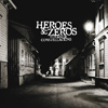 Heroes & Zeros