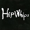 Hip Whips - Hip Whips