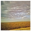 House Of Wolves - Fold In The Wind