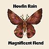 Howlin Rain - Magnificent Friend