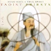 Hugo Race & The True Spirit - Taoist Priest