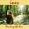 Ines - Hunting The Fox