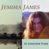 Jemima James - At Longview Farm / When You Get Old