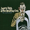 Jerry Fish & The Mudbug Club - Be Yourself