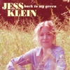 Jess Klein - Back To My Green