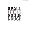 John Watts - Real Life Is Good Enough