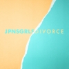 JPNSGRLS - Divorce