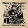 Kent Nielsen - Shotgun Seat DJ