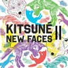 Compilation - Kitsun New Faces II