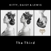 Kitty, Daisy & Lewis - The Third