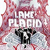 Lake Placid - Make More Friends