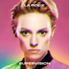 La Roux - Supervision