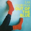 Las Lloronas - Out Of The Blue