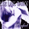 The Last Dance - Perfect